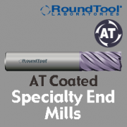 Specialty End Mills - AT Coated