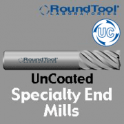 Specialty End Mills - Uncoated